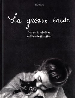 La grosse laide