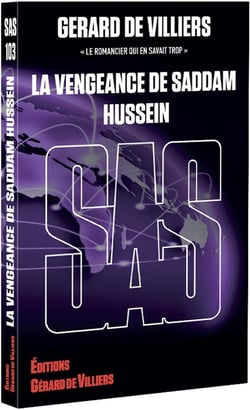 Sas : sas 103 - la vengeance de saddam