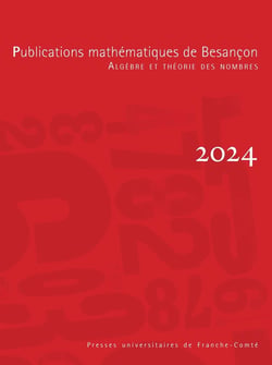 Publications mathématiques de Besançon - Algèbre et Théorie des nombres - numéro 2024