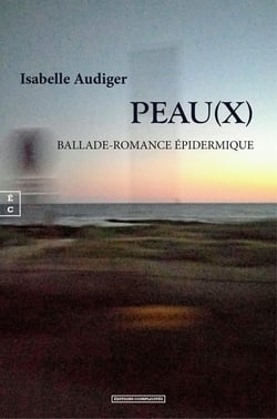 Peau(x) : Ballade-romance épidermique