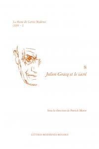 La revue des lettres modernes - Julien Gracq n.8 : Julien Gracq et le sacré (édition 2018)