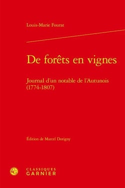 De forêts en vignes : journal d'un notable de l'Autunois (1774-1807)