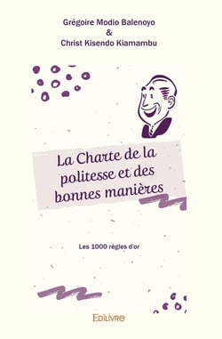 La Charte de la politesse et des bonnes manières : Les 1000 règles d'or