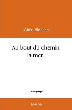 Au bout du chemin, la mer...