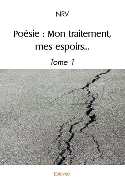 Poésie : Mon traitement, mes espoirs...