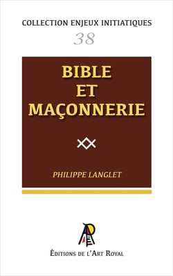 Enjeux initiatiques 38 : Bible et Maçonnerie