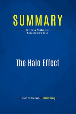 Summary: The Halo Effect : Review and Analysis of Rosenzweig's Book