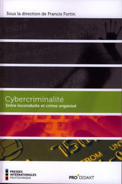 Cybercriminalité : Entre inconduite et crime organisé