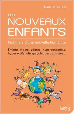 Les nouveaux enfants - pionniers d'une nouvelle humanité