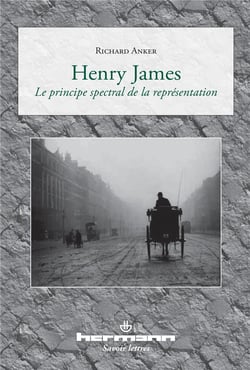 Henry James : Le principe spectral de la représentation