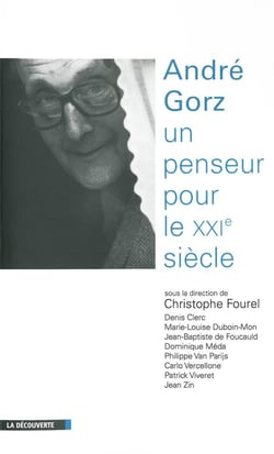 Andre gorz, un penseur pour le xxie siecle