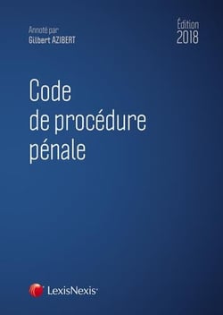 Code de procédure pénale (édition 2018)