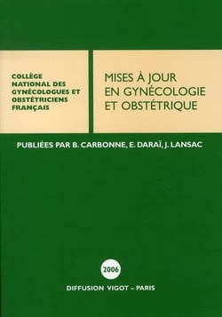 Mise à jour en gynécologie et obstétrique 2006
