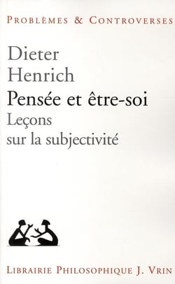 Pensée et être-soi - leçons sur la subjectivité