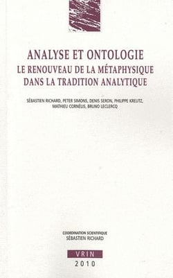 Analyse et ontologie - le renouveau de la métaphysique dans la tradition analytique