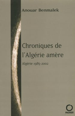Chroniques de l'Algérie amère - Algérie, 1985-2002