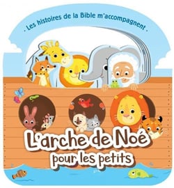 Les histoires de la Bible m'accompagnent - l'arche de Noé pour les petits