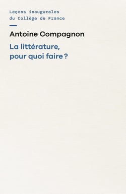 La Littérature, pour quoi faire ?