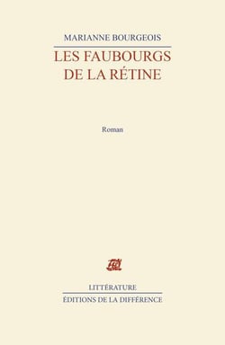 Les faubourgs de la rétine