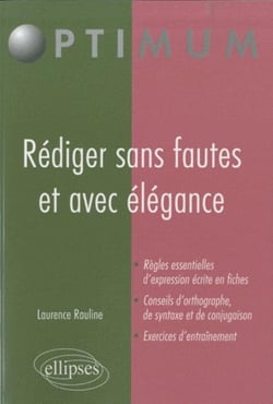 Rédiger sans faute avec élégance