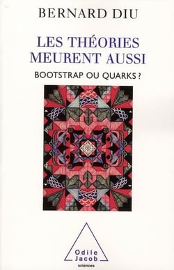 Les théories meurent aussi - bootstrap ou quarks ?