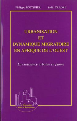URBANISATION ET DYNAMIQUE MIGRATOIRE EN AFRIQUE DE L'OUEST : La croissance urbaine en panne