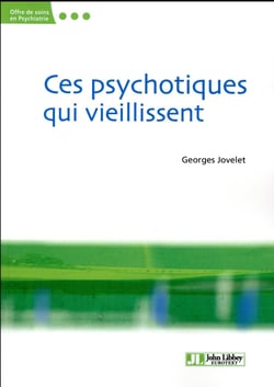 Ces psychotiques qui vieillissent