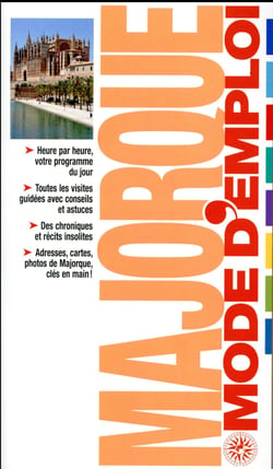 Majorque - Mode D'Emploi