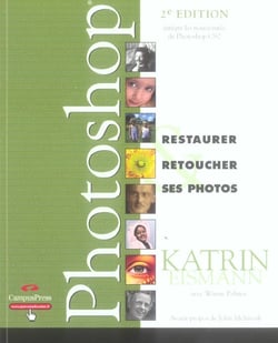 Photoshop - restaurer retoucher (2e édition)