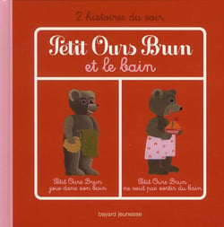 Petit ours brun et le bain - 2 histoires du soir