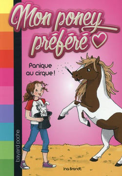 Mon poney préféré t.3 - panique au cirque !