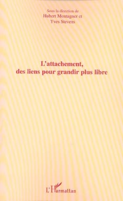 L'attachement, des liens pour grandir plus libre