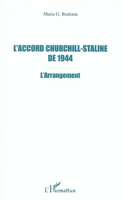 L'accord churchill-staline de 1944 - l'arrangement