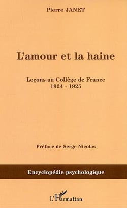 L'amour et la haine : Leçons au Collège de France 1924-1925