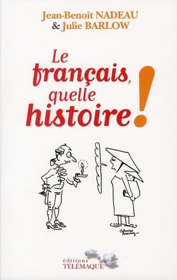 Le français, quelle histoire !