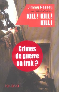 Kill, kill, kill - crimes de guerre en irak ?