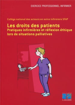 Les droits des patients - pratiques infirmières et réflexion éthique lors de situations palliatives