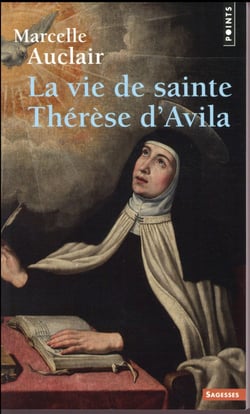 La vie de sainte Thérèse d'Avila