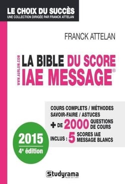 La bible du score IAE message (4e édition)
