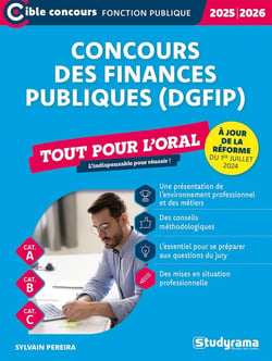 Concours des finances publiques (DGFiP) : Tout pour l'oral (édition 2025/2026)