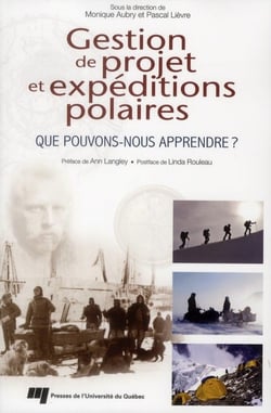 Gestion de projet et expéditions polaires - que pouvons-nous apprendre ?