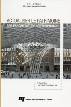 Actualiser le patrimoine par l'architecture contemporaine