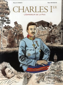 Charles 1er, l'empereur de la paix