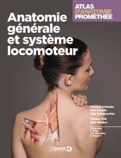 Atlas d'anatomie Prométhée Tome 1 : anatomie générale et système locomoteur