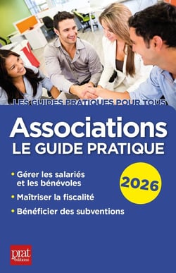 Associations 2026 : Le guide pratique (édition 2026)