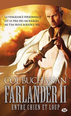 Farlander - le coeur du monde Tome 2 : entre chien et loup