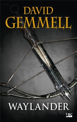 Le cycle de Drenaï - Waylander Tome 1