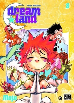 Dreamland Tome 8 : mojo