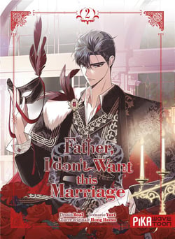 Father I don't want this marriage Tome 2