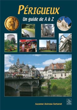 Périgueux, un guide de a à z